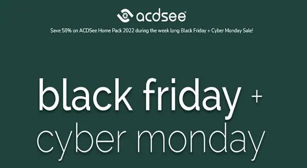 <b>ACDSee Photo Studio</b>, <b>ACDSee Video Converter</b> - Up to 50% OFF ACDsee BLACK FRIDAY Sale!